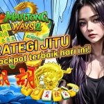 KOMSLOT : STRATEGI JITU NAGA MAHJONG