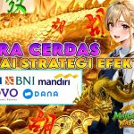 KOMSLOT: CARA CERDAS PAKAI STRATEGI EFEKTIF – BERMAIN BUKAN SEKADAR BERUNTUNG