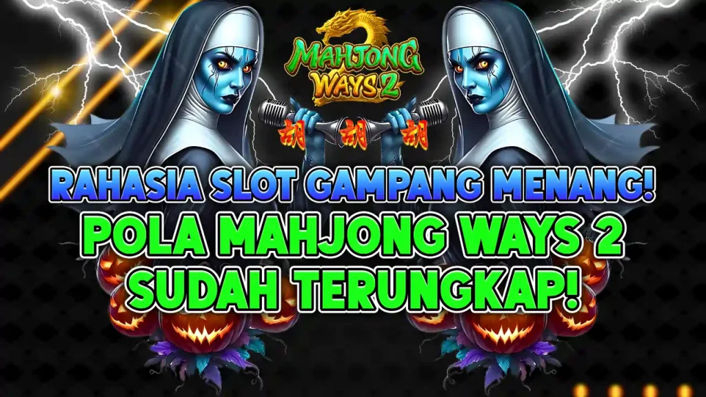 BCLTOTO: RAHASIA POLA MAHJONG WAYS 2 TERUNGKAP UNTUK KEMENANGAN MAKSIMAL